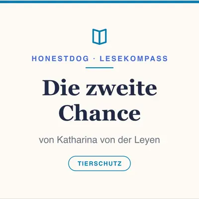 „Die zweite Chance“ von Katharina von der Leyen – Hunde mit Vergangenheit verstehen